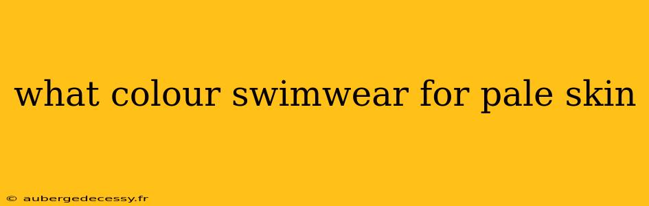 what colour swimwear for pale skin