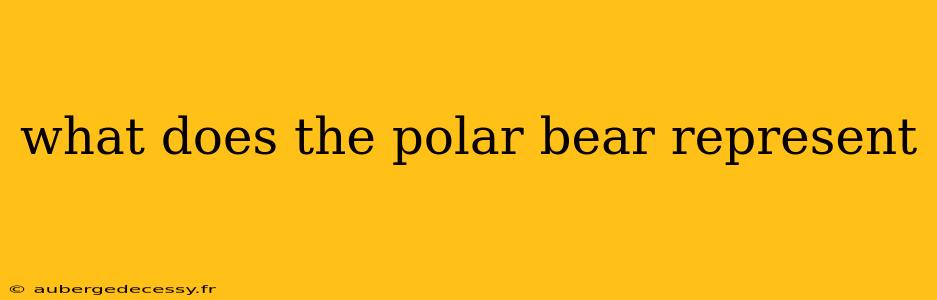 what does the polar bear represent