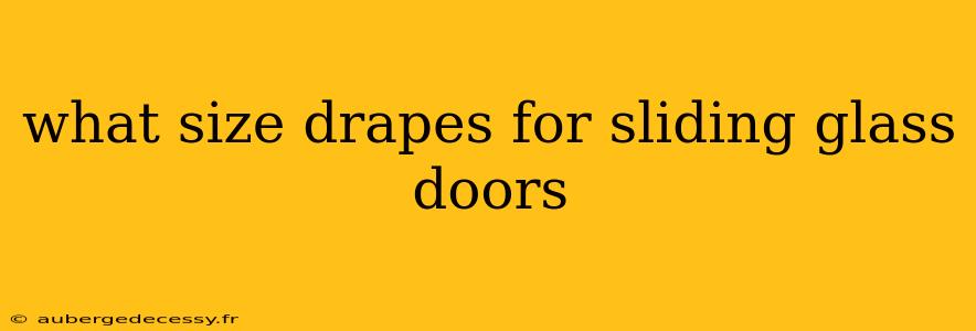 what size drapes for sliding glass doors