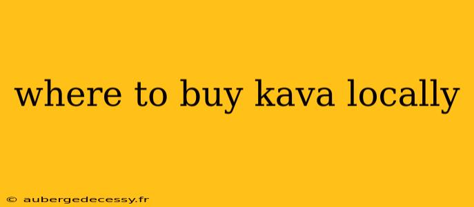 where to buy kava locally